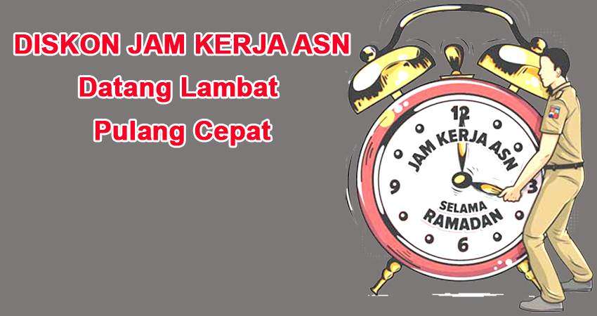 Datang Lambat Pulang Cepat