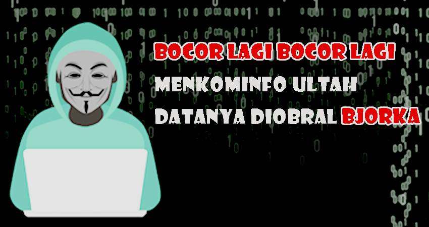 Bocor Lagi Bocor Lagi, Menkominfo Ultah, Datanya Diobral Bjorka