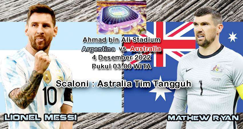 Scaloni : Australia Tim Tangguh