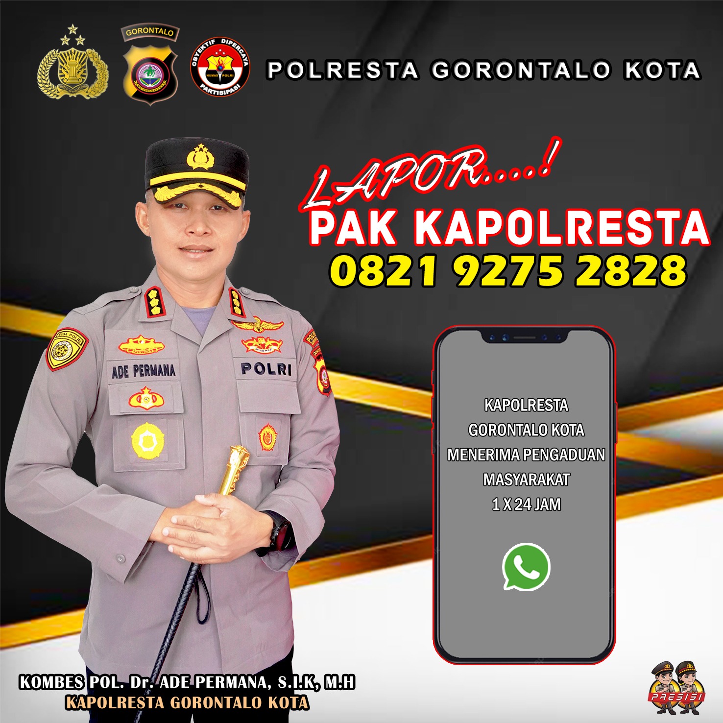 Kapolresta Gorontalo Kota, Kombes Pol. Dr. Ade Permana,S.I.K,M.H, membuka layanan pengaduan, yang bisa diakses oleh masyarakat, melalui pesan WhatsApp nomor pribadinya.